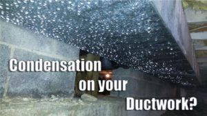 Is There Condensation on Your Ductwork?